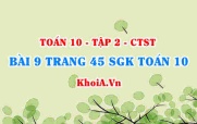 Bài 9 trang 45 SGK Toán 10 tập 2 Chân trời sáng tạo